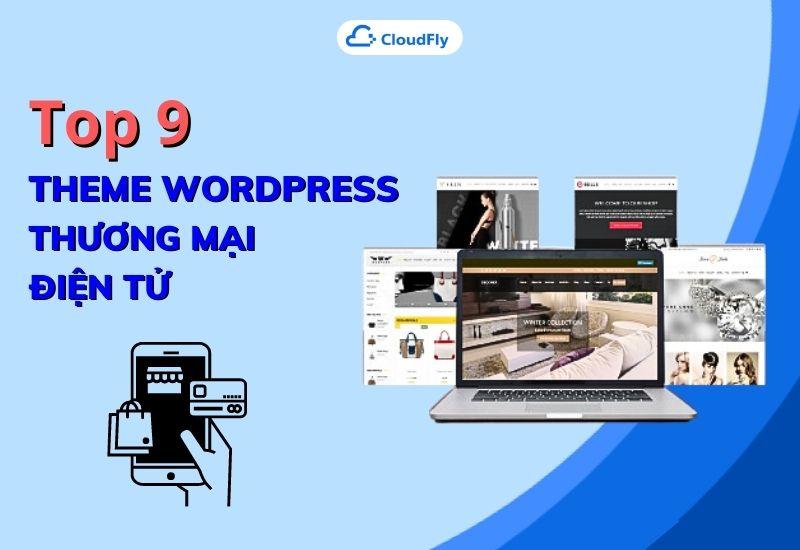 top 9 theme wordpress thương mại điện tử