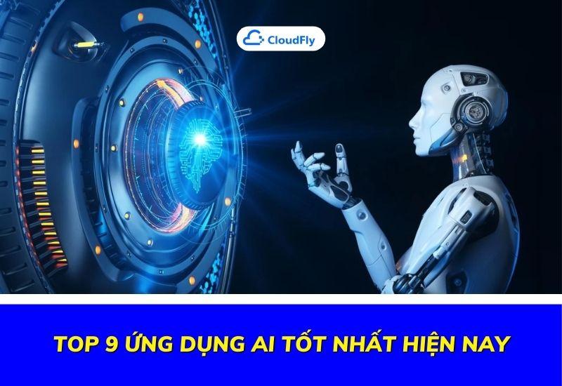 top 9 ứng dụng ai tốt nhất hiện nay
