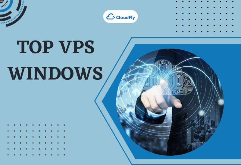 Top VPS Windows Giá Rẻ Tại Việt Nam