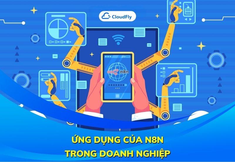 ứng dụng của n8n trong doanh nghiệp
