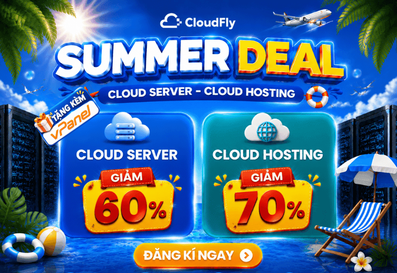 ƯU ĐÃI CHÀO HÈ 2026 CloudFly Giảm Đến 70 Cloud Server  Cloud Hosting