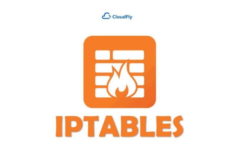 ưu điểm của iptables là gì