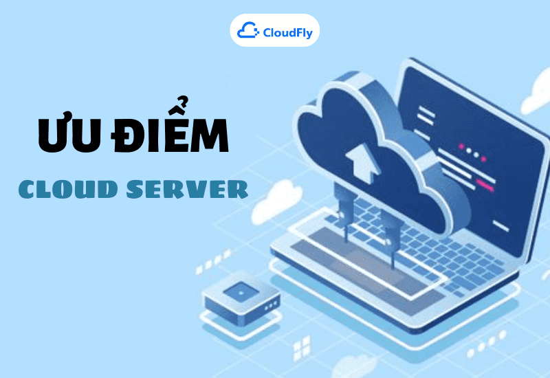ưu và nhược điểm cloud server
