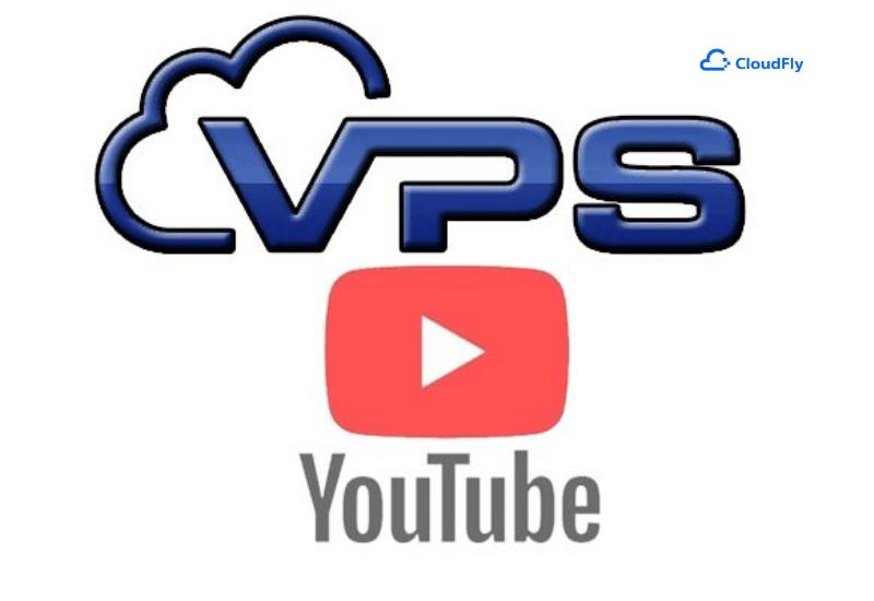 VPS Youtube là gì?