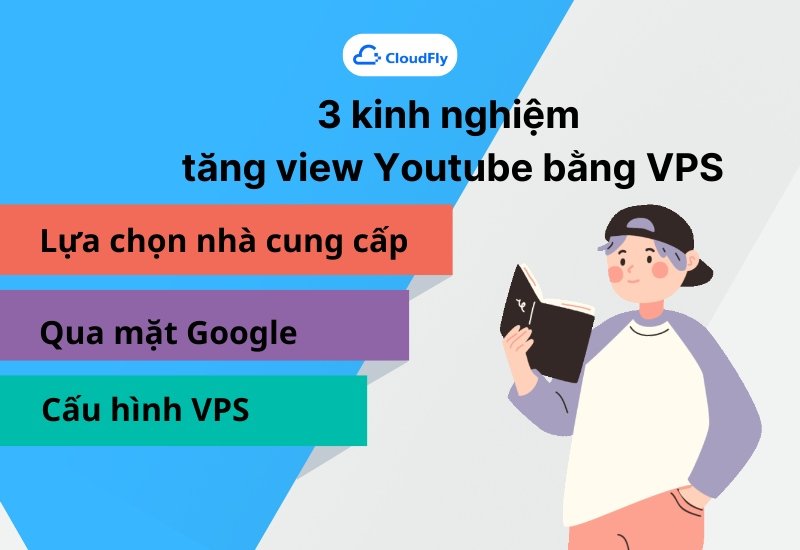 Ba kinh nghiệm khi cày view bằng VPS 