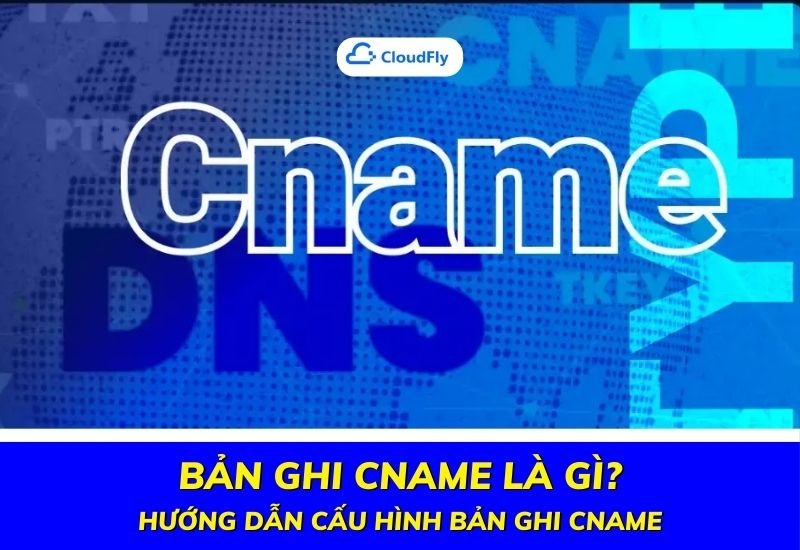 bản ghi cname là gì