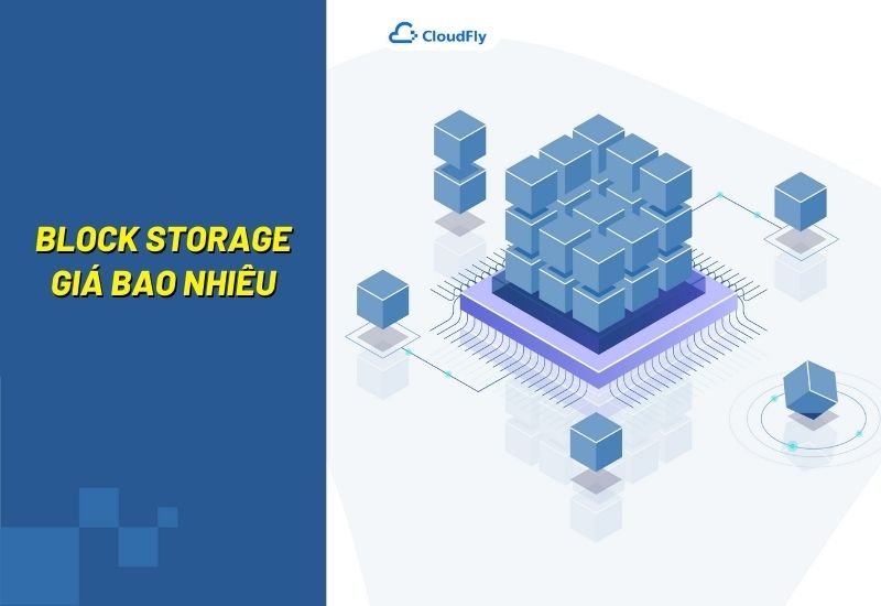 block storage giá bao nhiêu