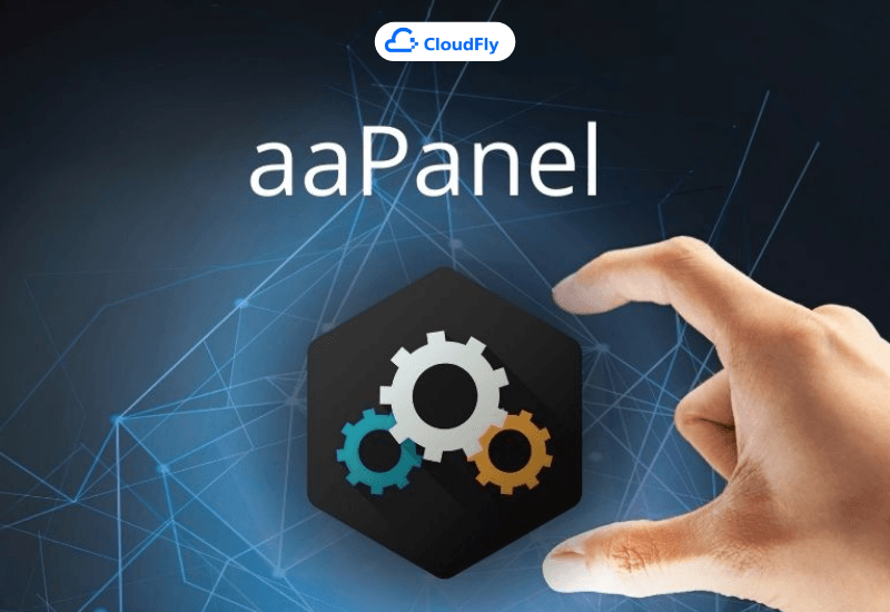 hướng dẫn cài đặt aapanel trên vps