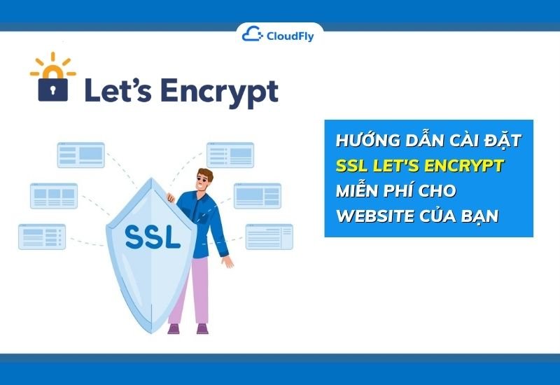 hướng dẫn cài đặt ssl lets encrypt miễn phí cho website của bạn