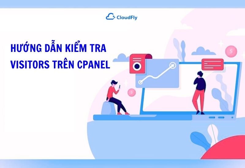 hướng dẫn kiểm tra visitors trên cpanel chi tiết