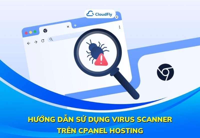 hướng dẫn sử dụng virus scanner trên cpanel hosting chi tiết