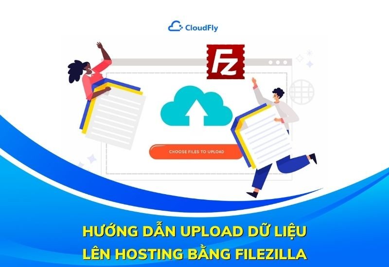hướng dẫn upload dữ liệu lên hosting bằng filezilla