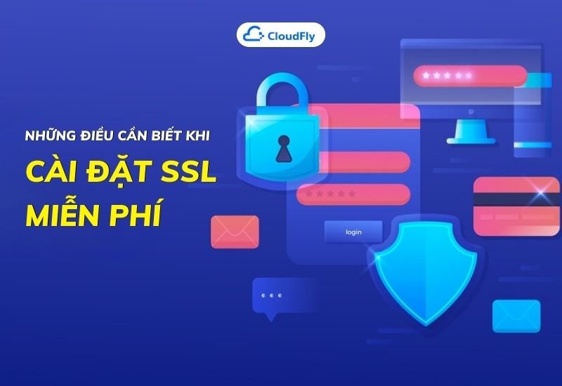 những điều cần biết khi cài đặt ssl miễn phí