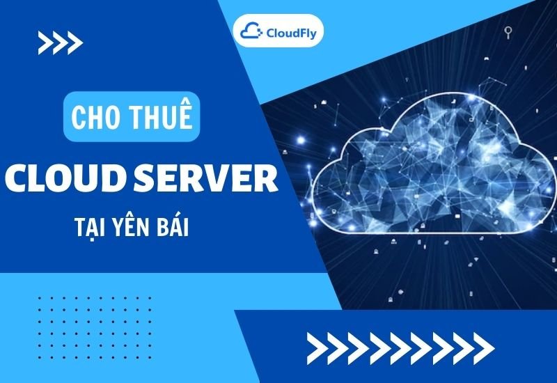 thuê cloud server giá rẻ tại Yên Bái