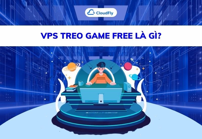 vps treo game free là gì