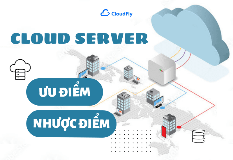 ưu và nhược điểm cloud server