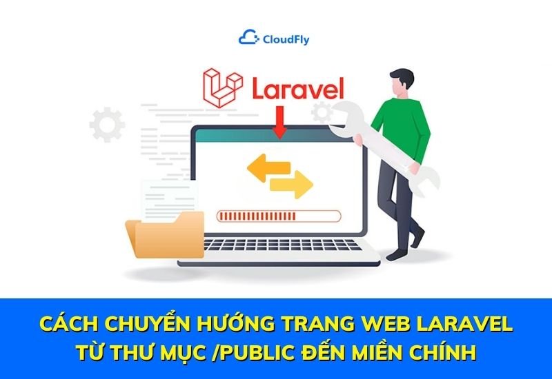 cách chuyển hướng trang web laravel từ thư mục public đến miền chính