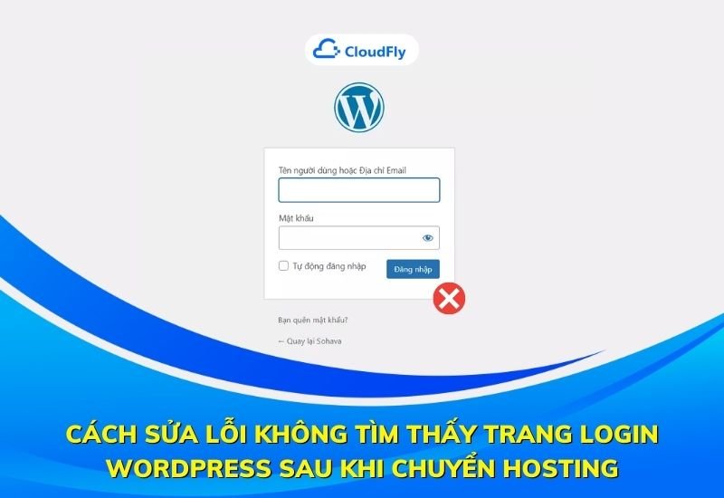 cách sửa lỗi không tìm thấy trang login wordpress sau khi chuyển hosting