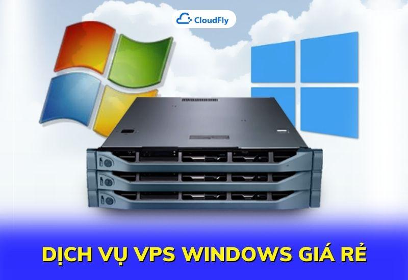 dịch vụ vps windows giá rẻ