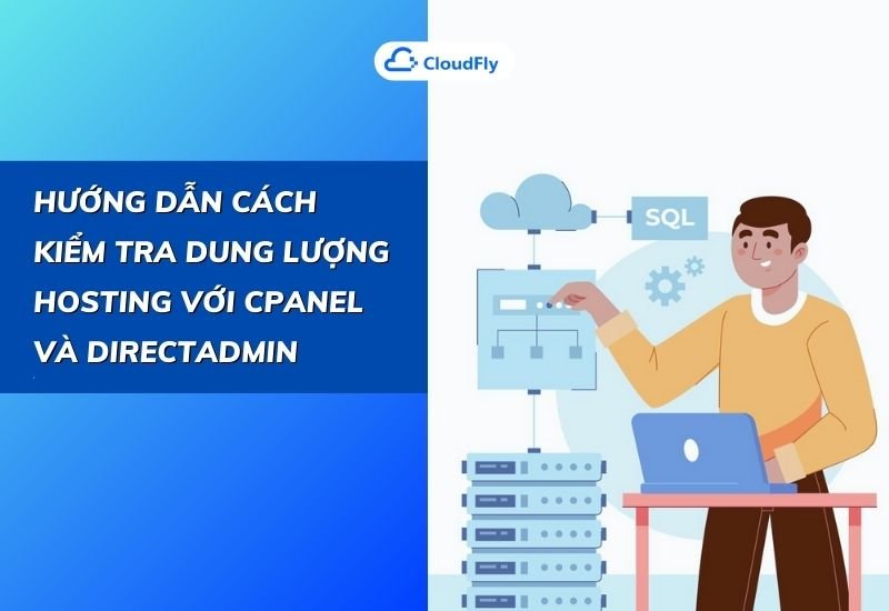 hướng dẫn cách kiểm tra dung lượng hosting với cpanel và directadmin