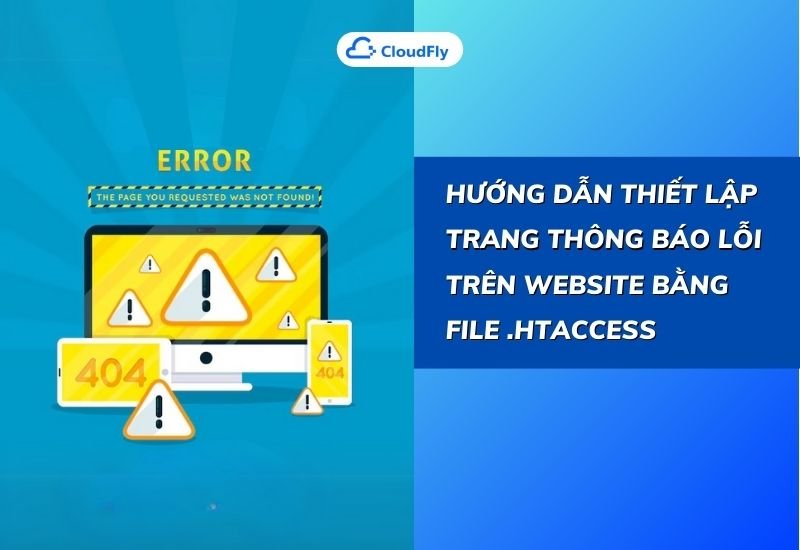 hướng dẫn thiết lập trang thông báo lỗi trên website bằng file htaccess