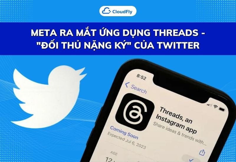 meta ra mắt ứng dụng threads đối thủ nặng ký của twitter