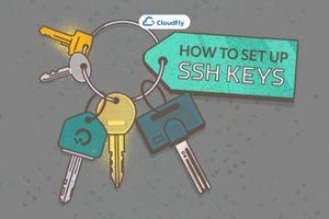 Cách thiết lập SSH key trên Ubuntu 20.04